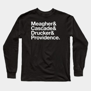 State Of Decay Helvetica Dark: Meagher Cascade Drucker Providence Long Sleeve T-Shirt